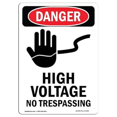 Signmission Safety Sign, OSHA Danger, 14" Height, Aluminum, High Voltage No Trespassing, Portrait OS-DS-A-1014-V-1346